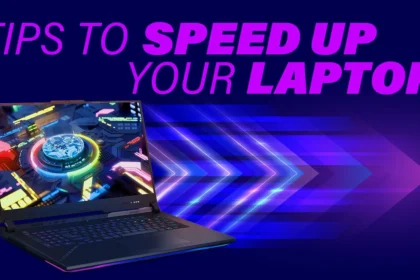 Ways to Speed Up Your Laptop