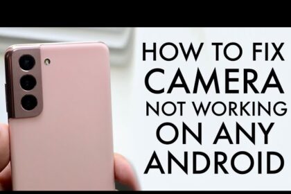 How to Fix Phone Camera Is not Working